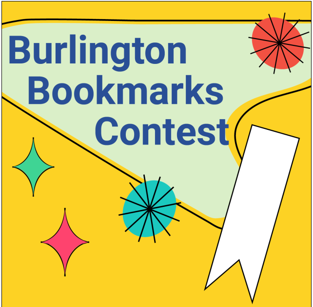 Get Creative with Burlington’s Bookmark Contest! Get Creative with Burlington’s Bookmark Contest!