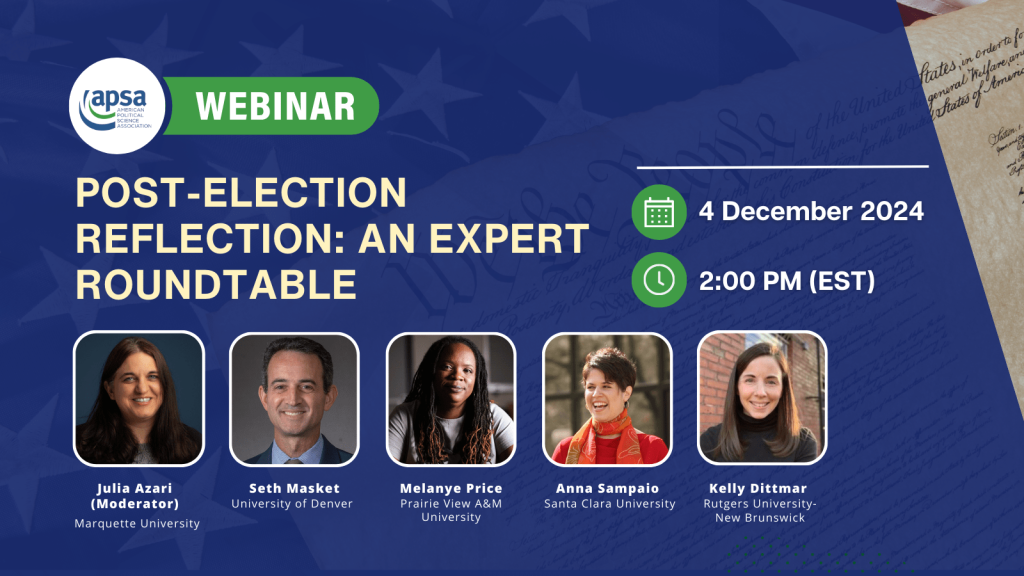 APSA 2024 Engaging the U.S. Election Webinar Series -