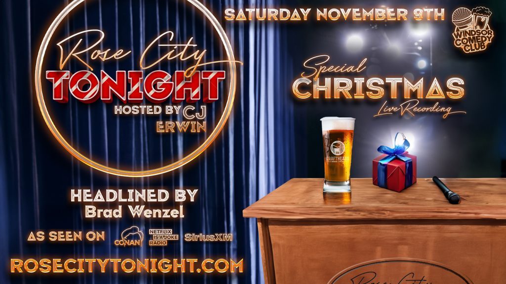 Rose City Tonight - Windsor Comedy Show - CHRISTMAS EDITION November 9th - Windsor & Essex County Events | windsoriteDOTca News