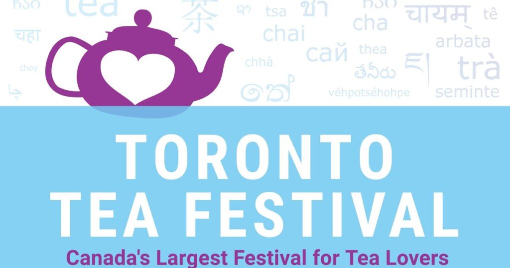Upcoming Toronto Tea Festival in 2026