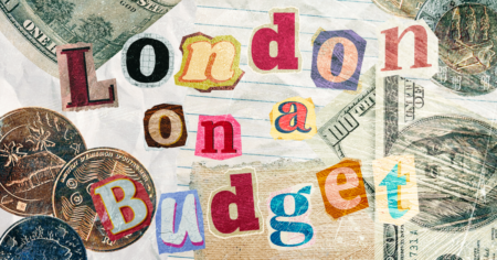 Affordable Holiday Activities in London