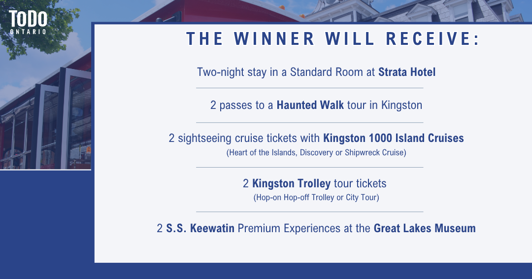 To Do Ontario - Kingston Ontario Getaway Giveaway