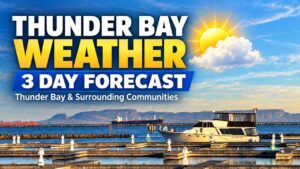 Weekend Weather Update for Thunder Bay: Warm Days Ahead